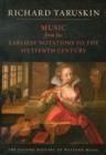 Music from the Earliest Notations to the Sixteenth Century : The Oxford History of Western Music - Book