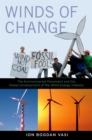Winds of Change : The Environmental Movement and the Global Development of the Wind Energy Industry - eBook