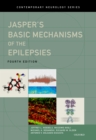 Jasper's Basic Mechanisms of the Epilepsies - eBook