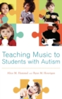 Teaching Music to Students with Autism - Book