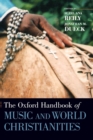 The Oxford Handbook of Music and World Christianities - Book