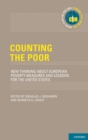 Counting the Poor : New Thinking About European Poverty Measures and Lessons for the United States - Book