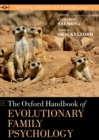 The Oxford Handbook of Evolutionary Family Psychology - eBook