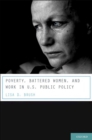 Poverty, Battered Women, and Work in U.S. Public Policy - eBook