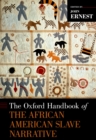 The Oxford Handbook of the African American Slave Narrative - eBook