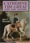 Catherine the Great : Life and Legend - eBook