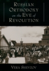 Russian Orthodoxy on the Eve of Revolution - eBook