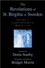 The Revelations of St. Birgitta of Sweden : Volume I: Liber Caelestis, Books I-III - eBook