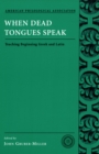 When Dead Tongues Speak : Teaching Beginning Greek and Latin - eBook