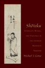 Shotoku : Ethnicity, Ritual, and Violence in the Japanese Buddhist Tradition - eBook