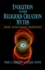 Evolution and Religious Creation Myths : How Scientists Respond - eBook