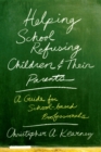 Helping School Refusing Children and Their Parents : A Guide for School-based Professionals - eBook