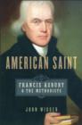 American Saint : Francis Asbury and the Methodists - eBook
