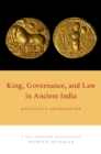 King, Governance, and Law in Ancient India : Kautilya's Arthasastra - eBook