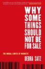 Why Some Things Should Not Be for Sale : The Moral Limits of Markets - Book