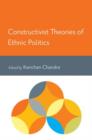 Constructivist Theories of Ethnic Politics - Book