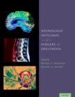 Neurologic Outcomes of Surgery and Anesthesia - eBook