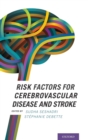 Risk Factors for Cerebrovascular Disease and Stroke - Book