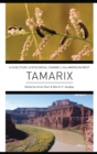 Tamarix : A Case Study of Ecological Change in the American West - Book