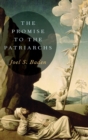 The Promise to the Patriarchs - Book