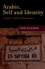Arabic, Self and Identity : A Study in Conflict and Displacement - eBook