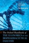 The Oxford Handbook of the Economics of the Biopharmaceutical Industry - eBook