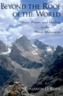 Beyond the Roof of the World : Music, Prayer, and Healing in the Pamir Mountains - eBook