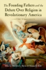 The Founding Fathers and the Debate over Religion in Revolutionary America : A History in Documents - eBook