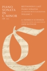 Piano Sonata in C Minor, Op. 111 : Beethoven's Last Piano Sonatas, An Edition with Elucidation, Volume 3 - eBook