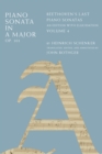 Piano Sonata in A Major, Op. 101 : Beethoven's Last Piano Sonatas, An Edition with Elucidation, Volume 4 - eBook