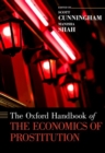 The Oxford Handbook of the Economics of Prostitution - Book