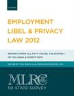 MLRC 50-State Survey: Employment Libel & Privacy Law 2012 - Book