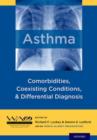 Asthma : Comorbidities, Coexisting Conditions, and Differential Diagnosis - Book