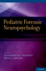 Pediatric Forensic Neuropsychology - eBook