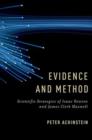 Evidence and Method : Scientific Strategies of Isaac Newton and James Clerk Maxwell - Book