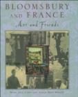 Bloomsbury and France : Art and Friends - eBook