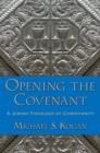 Opening the Covenant : A Jewish Theology of Christianity - Book