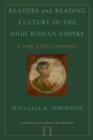 Readers and Reading Culture in the High Roman Empire : A Study of Elite Communities - Book