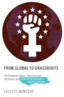 From Global to Grassroots : The European Union, Transnational Advocacy, and Combating Violence against Women - Book