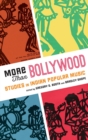 More Than Bollywood : Studies in Indian Popular Music - Book