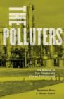 The Polluters : The Making of Our Chemically Altered Environment - Book