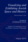 Visualizing and Exhibiting Jewish Space and History - eBook