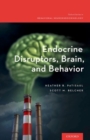 Endocrine Disruptors, Brain, and Behavior - Book
