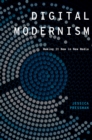 Digital Modernism : Making It New in New Media - eBook