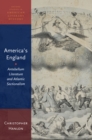 America's England : Antebellum Literature and Atlantic Sectionalism - eBook