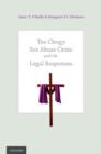 The Clergy Sex Abuse Crisis and the Legal Responses - Book