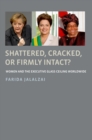 Shattered, Cracked, or Firmly Intact? : Women and the Executive Glass Ceiling Worldwide - eBook