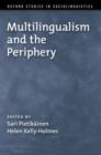 Multilingualism and the Periphery - Book