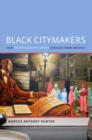 Black Citymakers : How the Philadelphia Negro Changed Urban America - Book
