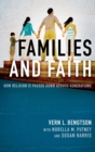 Families and Faith : How Religion is Passed Down across Generations - Book
